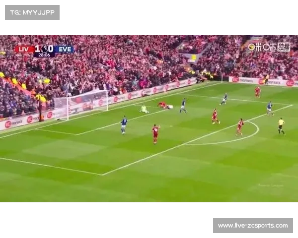 利物浦迎战埃弗顿，默西塞德德比火药味十足